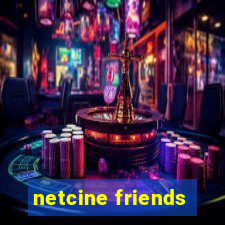 netcine friends